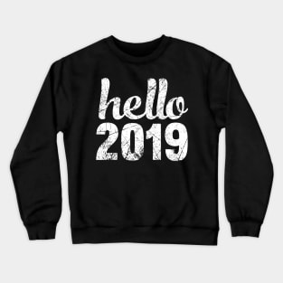 Hello 2019 Crewneck Sweatshirt